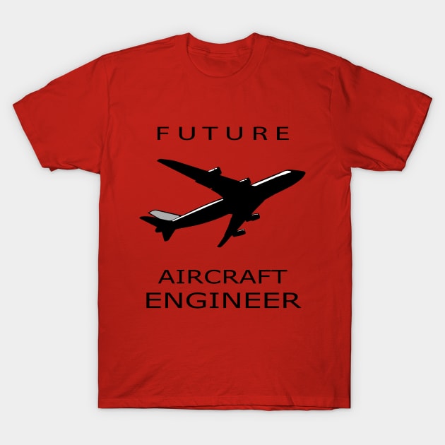 Future aircraft engineer, aerospace mechanic T-Shirt by PrisDesign99